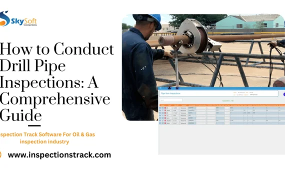 How to Conduct Drill Pipe Inspections: A Comprehensive Guide