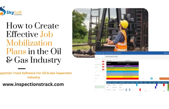 How to Create Effective Job Mobilization Plans in the Oil & Gas Industry