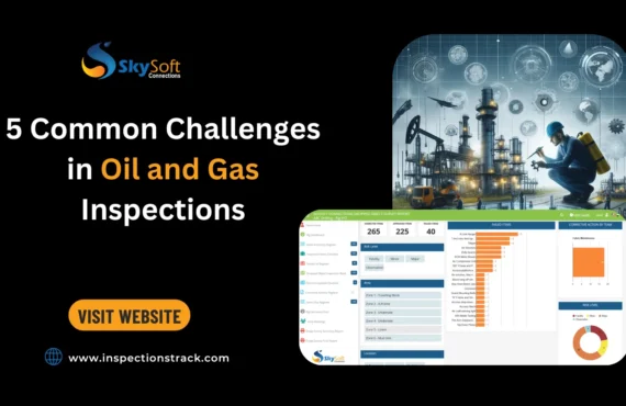 5 Common Challenges in Oil and Gas Inspections