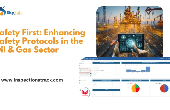 Safety First: Enhancing Safety Protocols in the Oil & Gas Sector
