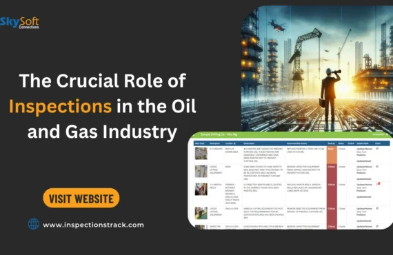 The Crucial Role of Inspections in the Oil and Gas Industry