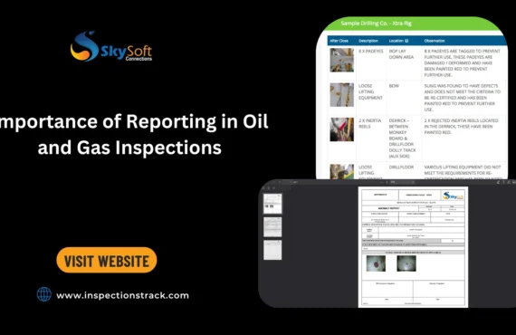 Importance of Reporting in Oil and Gas Inspections