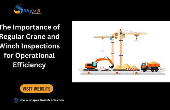 The Importance of Regular Crane and Winch Inspections for Operational Efficiency