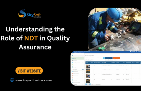 Understanding the Role of NDT in Quality Assurance