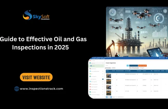 A Guide to Effective Oil and Gas Inspections in 2025