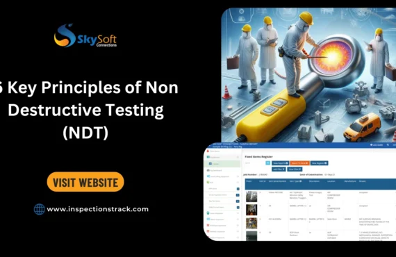 6 Key Principles of Non Destructive Testing (NDT)