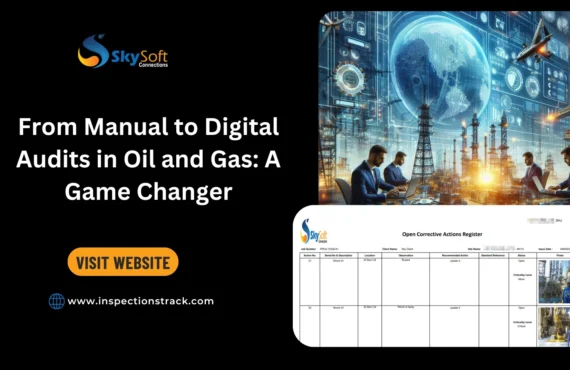 From Manual to Digital Audits in Oil and Gas: A Game Changer