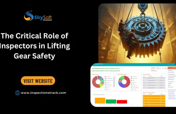 The Critical Role of Inspectors in Lifting Gear Safety