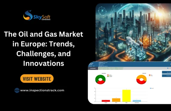 The Oil and Gas Market in Europe: Trends, Challenges, and Innovations