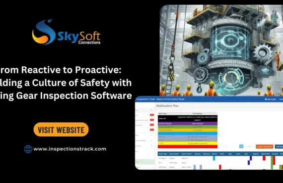 From Reactive to Proactive: Building a Culture of Safety with Lifting Gear Inspection Software