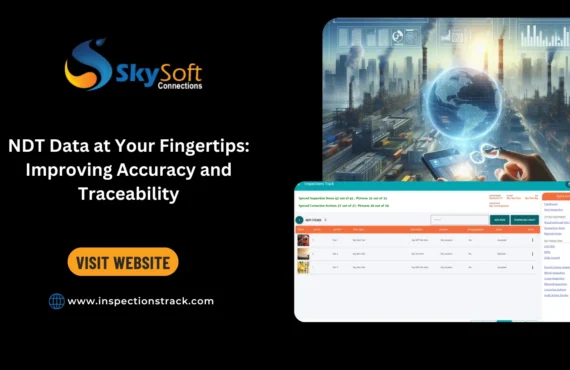NDT Data at Your Fingertips: Improving Accuracy and Traceability