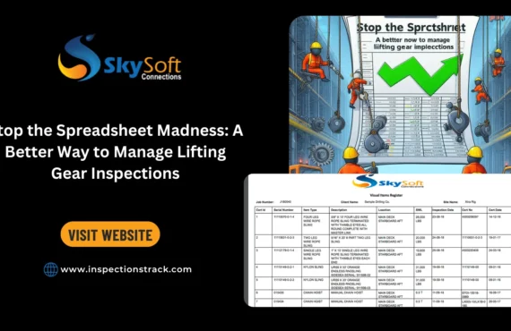 Stop the Spreadsheet Madness: A Better Way to Manage Lifting Gear Inspections