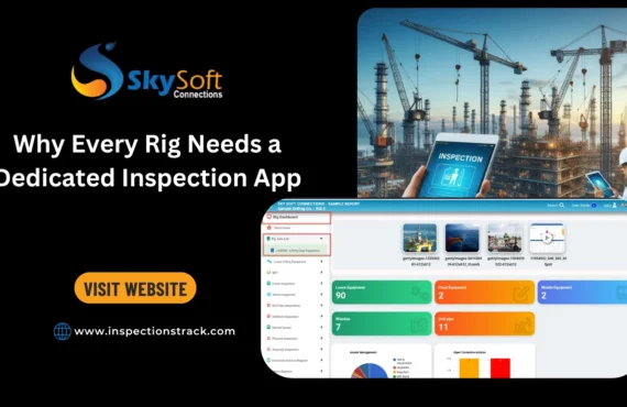 Why Every Rig Needs a Dedicated Inspection App