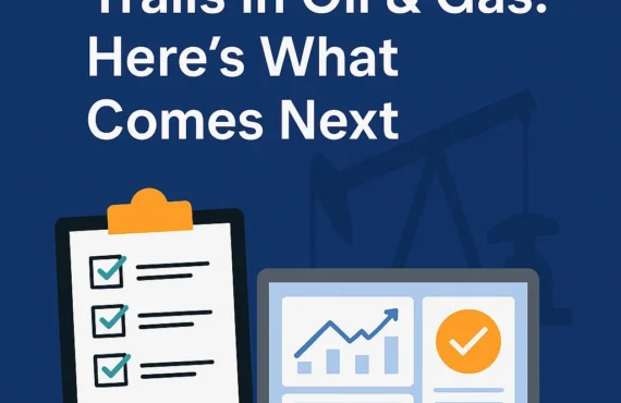 The End of Paper Trails in Oil & Gas: Here’s What Comes Next