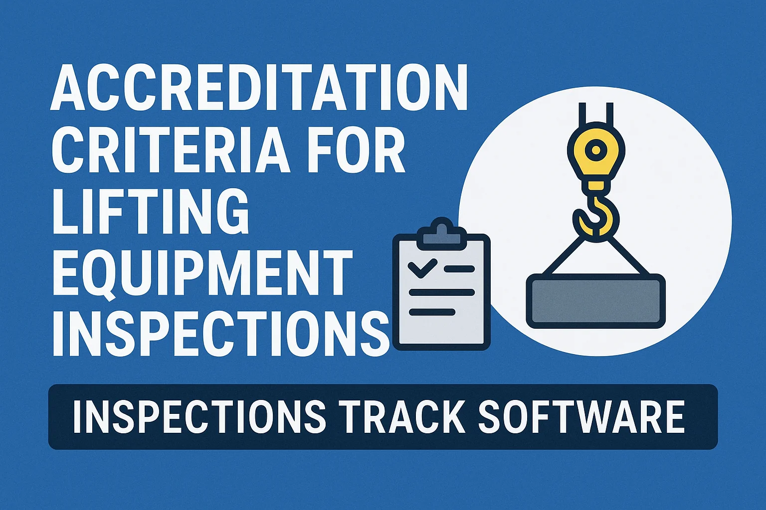 Accreditation Criteria for In-Service Inspection of Lifting Equipment