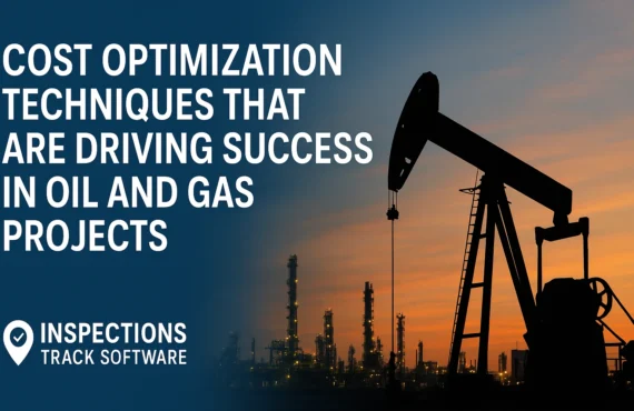 Cost Optimization Techniques That Are Driving Success in Oil and Gas Projects