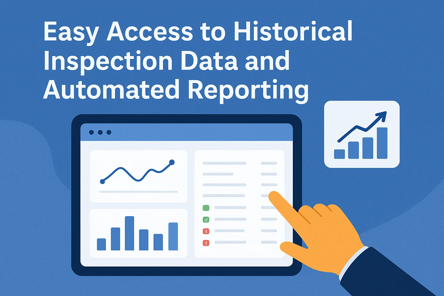 Easy Access to Historical Inspection Data and Automated Reporting