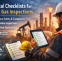 Digital Checklists for Oil and Gas Inspections: Streamlining Safety and Compliance