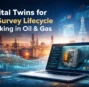 Digital Twins for Ex Survey Lifecycle Tracking in Oil and Gas