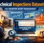 Are Technical Inspections Datasets the Key to Smarter Asset Management?