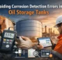 Avoiding Corrosion Detection Errors in Oil Storage Tanks