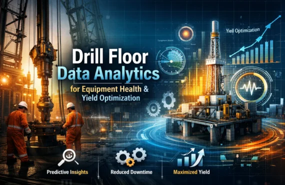 Unlocking Hidden Insights in Drill Floor Data: Advanced Analytics for Equipment Health and Yield Optimization