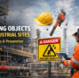 What is the Most Common Cause of Falling Objects in Industrial Sites?