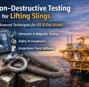 Non-Destructive Testing (NDT) for Lifting Slings: Advanced Techniques for Oil and Gas Assets