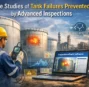 Case Studies of Tank Failures Prevented by Advanced Inspections