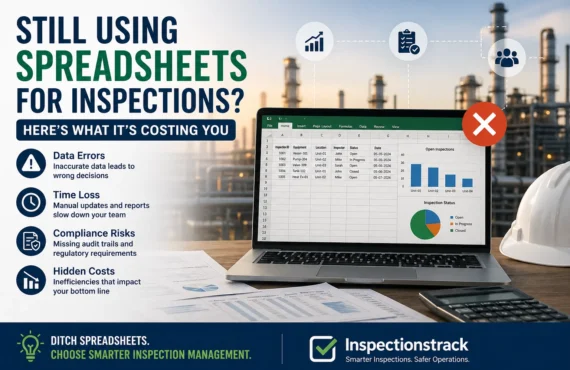 Still Using Spreadsheets for Inspections? Here’s What It’s Costing You