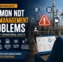 Common NDT Data Management Problems That Impact Operational Safety