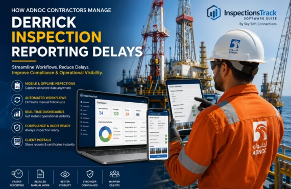 How ADNOC Contractors Manage Derrick Inspection Reporting Delays